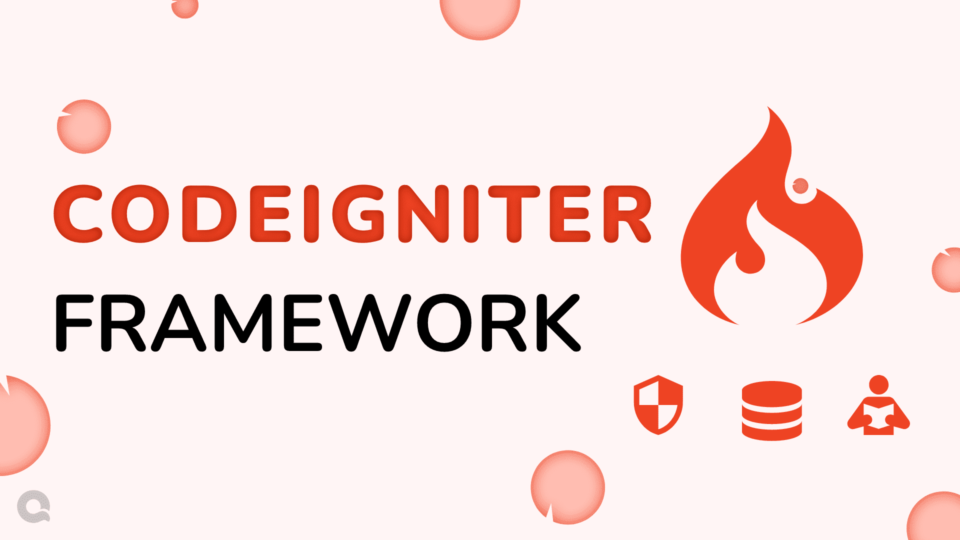 What is CodeIgniter and Features & Framework How Does it Work?